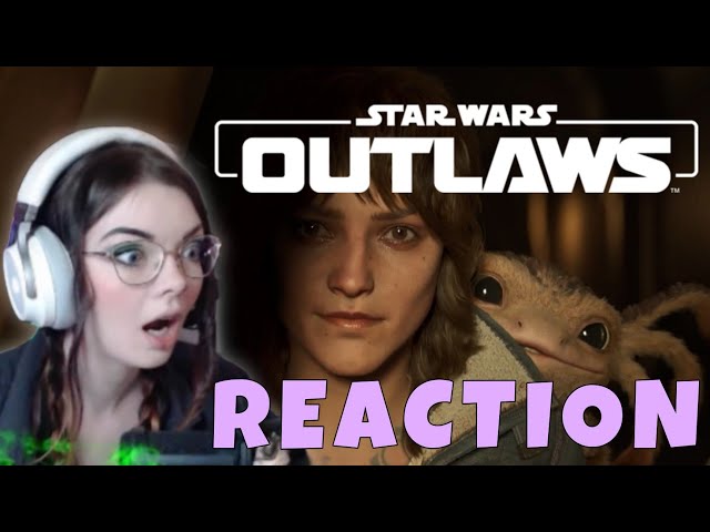 I NEED IT RIGHT NOW. Star Wars: Outlaws Reveal Trailer - REACTION!