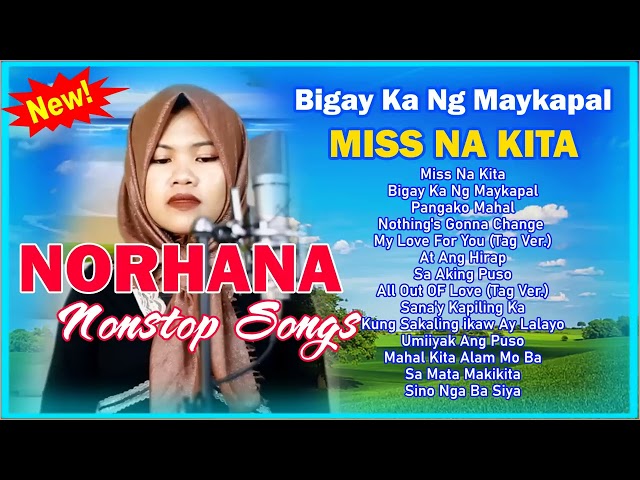 NORANA Most Requested Songs 2024   Bigay Ng May Kapal