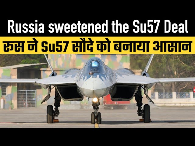 Russia sweetened the Su57 Deal