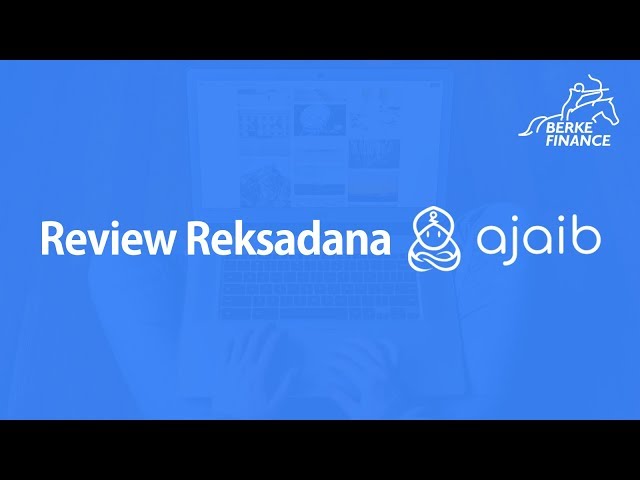 Review Reksadana Ajaib