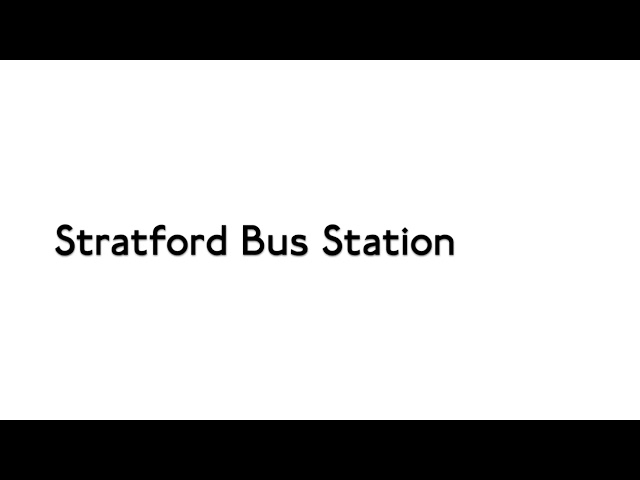 Stratford Bus Station