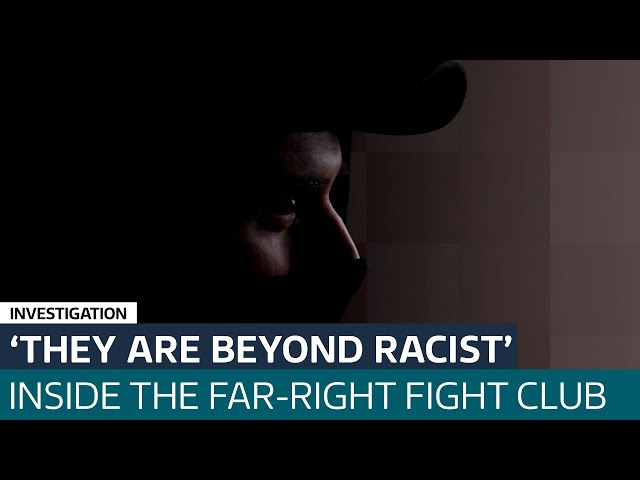 'They are beyond racist': Undercover inside a far-right group