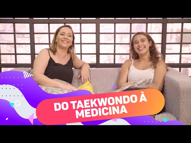 Do Taekwondo à medicina - Letícia Bairral