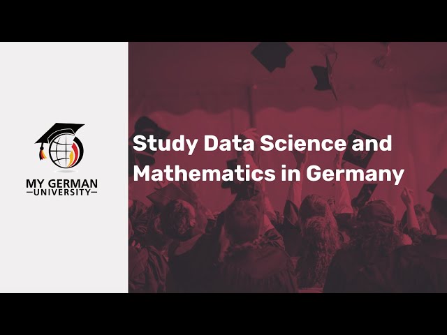 Study Data Science and Mathematics in Germany