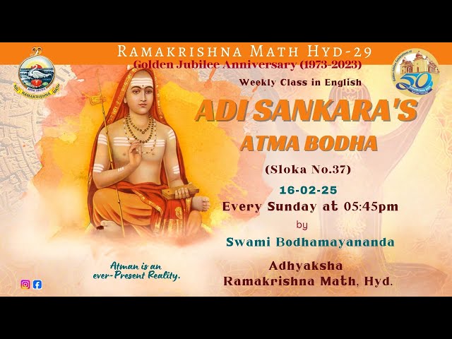 Watch Weekly class on Adi Shankara's ATMA BODHA (Sloka no.37)