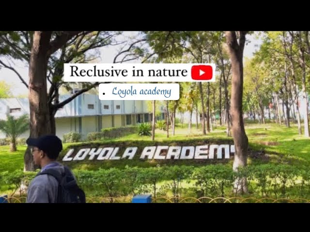 LOYOLA ACADEMY | college Vlog Teaser 4K | 2022 #Reclusiveinnature