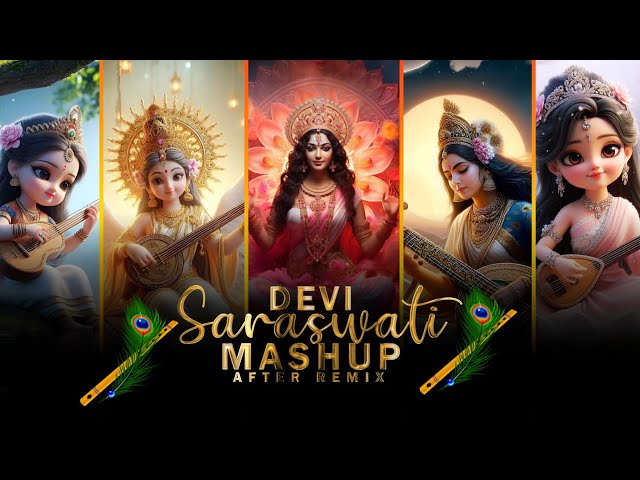 Devi Saraswati Mashup | Mata Saraswati Song | Saraswati Puja 2024 | After Remix