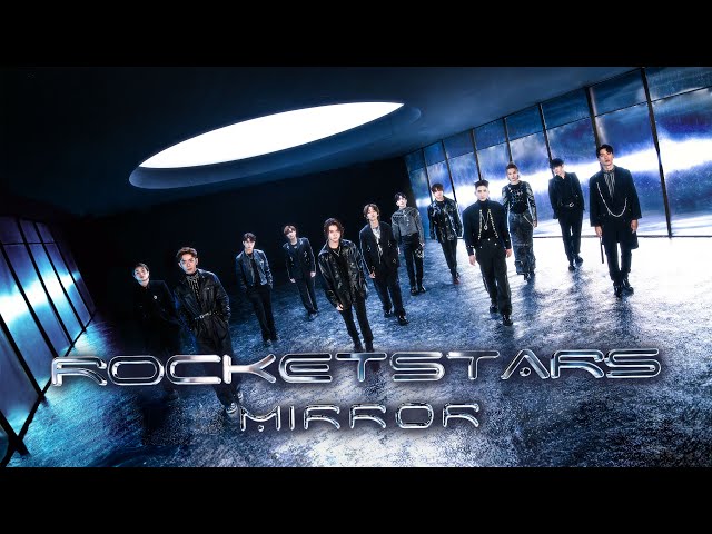 MIRROR《Rocketstars》Official Music Video