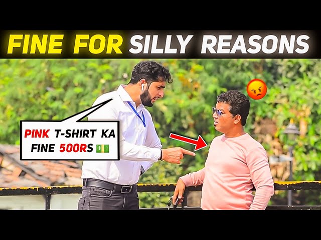 Fine For Silly Reasons Prank 😅 | Prakash Peswani |