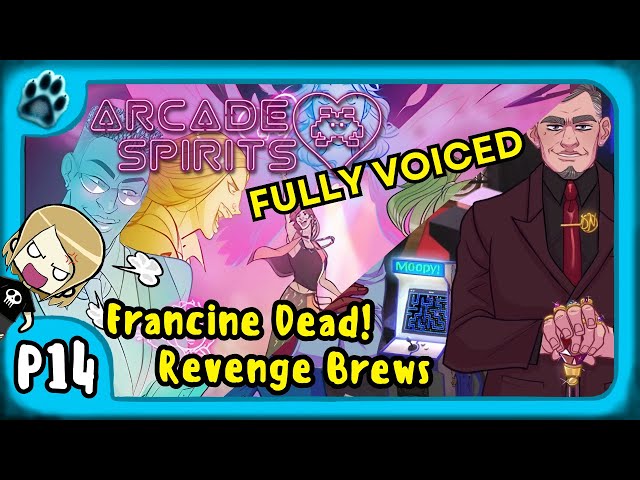 Arcade Spirits P14 | Francine Dead! Revenge Brews