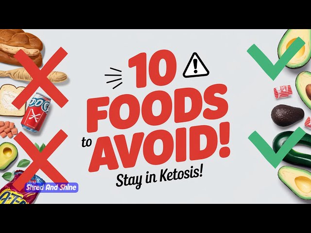 10 Foods You MUST Avoid on the Keto Diet