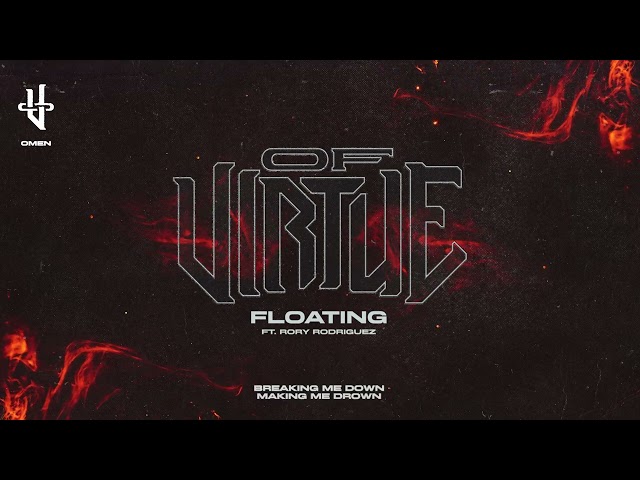 OF VIRTUE - Floating (OFFICIAL VISUALIZER)