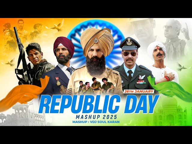 Republic Day Mashup 2025 | Vdj Soul Karan | 26th January | Patriotic Anthem | Tribute To Indian Army