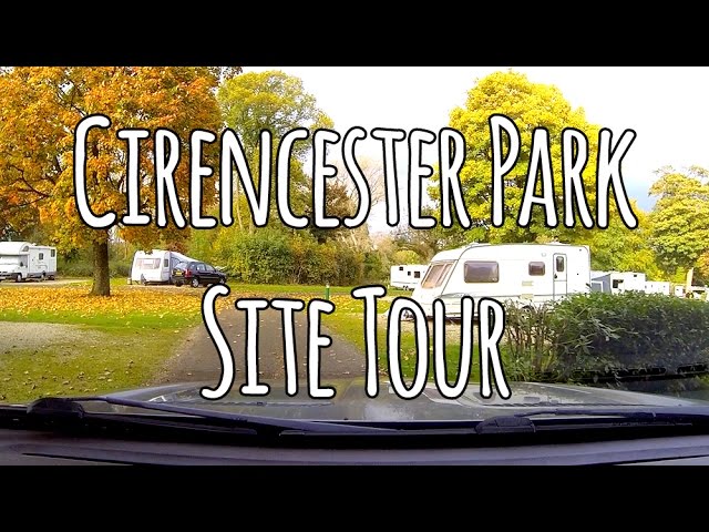 Cirencester Park Caravan Club Site Tour