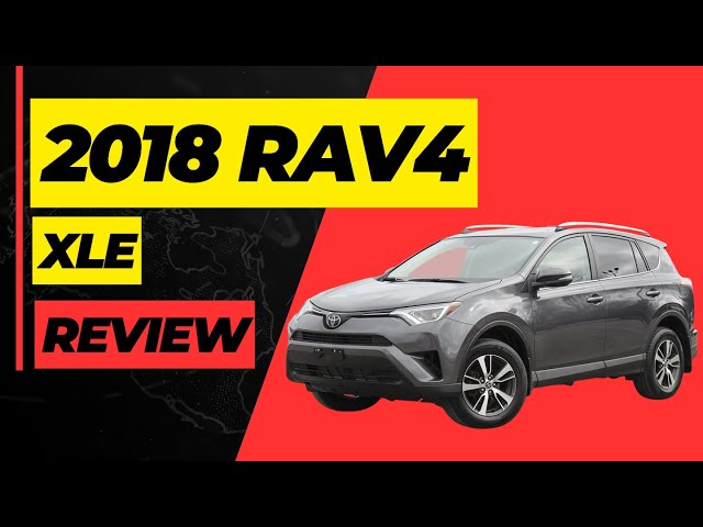 2018 Toyota RAV4 XLE REVIEW - RAV4 Features