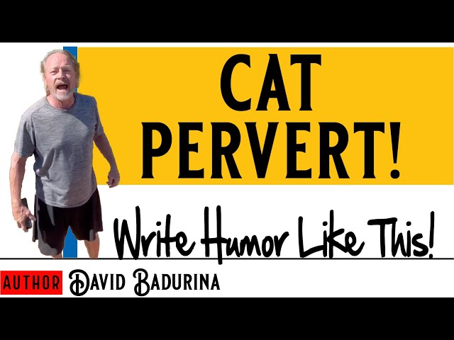 CAT PERVERT!? - Writing Comedy That Sounds Natural!