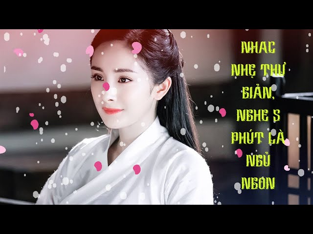 Nhạc nhẹ thư giãn dễ ngủ II Relaxing light music easy to sleep