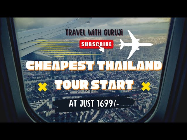 WORLD CHEAPEST THAILAND PACKAGE WITH GURUJI IN ACTION || GURUJI IN ACTION || AT JUST 1699*