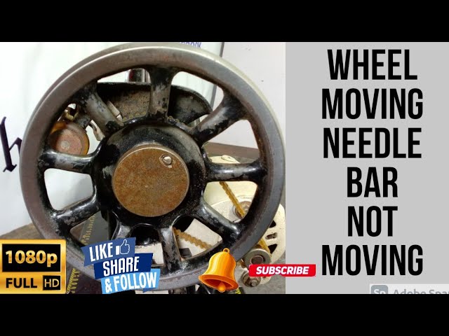 SEWING MACHINE HAND WHEEL MOVING NEEDLE BAR NOT MOVING GREAT TUTORIAL | ENGLISH SUBTITLES |FULL HD