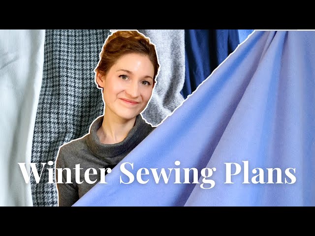 Winter Sewing Plans ❄️｜2025｜Sewing, Knitting, & Embroidery