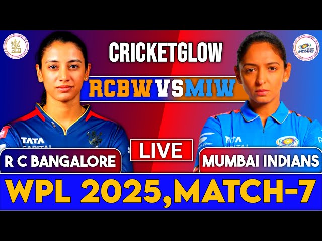 Live: Mumbai Indians Women  vs Royal Challengers Bangalore Women, WPL 2025, Match - 7| MIW vs RCBW 2