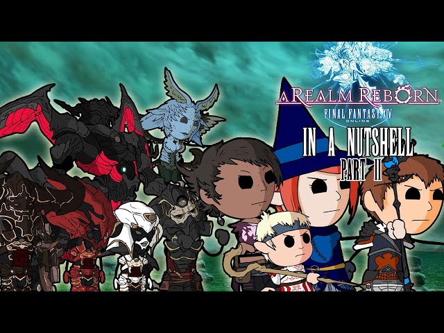 Final Fantasy XIV In a Nutshell! Part 2 (Animated Parody)