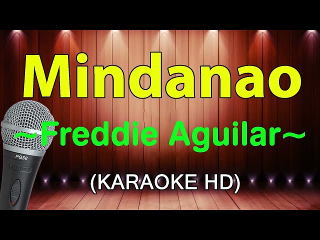 Mindanao - Freddie Aguilar (KARAOKE HD)