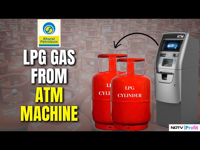 India's First LPG ATM Dispenser Launched By Bharat Gas | NDTV Profit