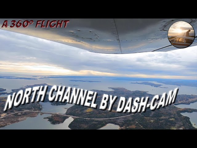 360: North Channel by Dash-Cam