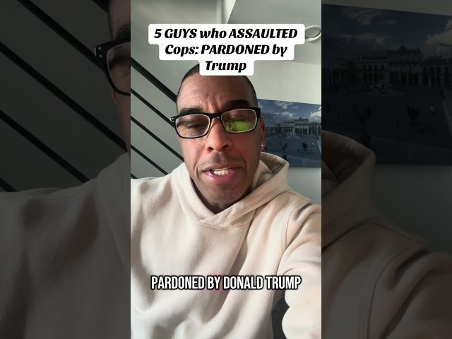 5 Guys who assaulted cops on J6 were pardoned by Trump. Thoughts?