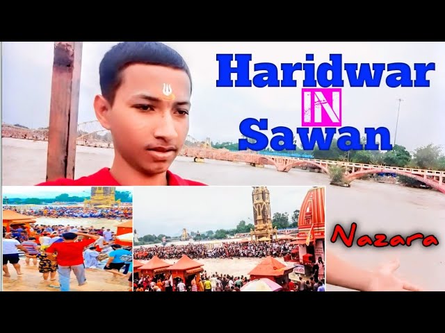 Aaiye Dekhiye Haridwar 😍 | Haridwar In Sawan 😍 | Full Rush | #vlogger #vlog |Anshuman Pandit Vlogs