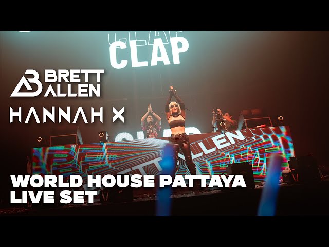 Brett Allen & Hannah X - World House Pattaya 2025 [Full Live Set]