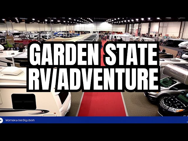 Exploring The Garden State RV and Camping Show