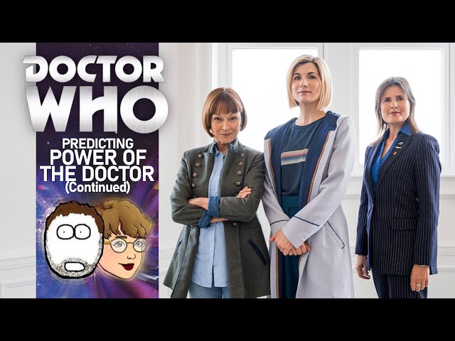 Jay and Stu Predict Doctor Who: The Power of the Doctor (Continued)