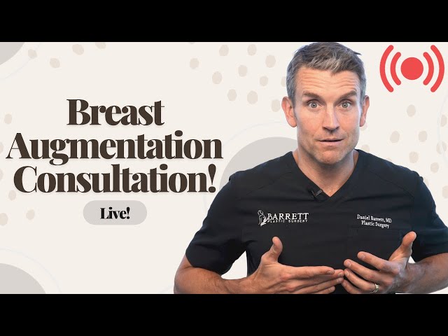 Live Breast Augmentation Consultation! | Barrett