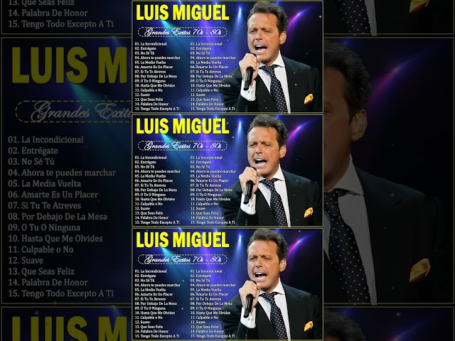 LUIS MIGUEL 30 GRANDES EXITOS SUS MEJORES CANCIONES   LUIS MIGUEL 90s Sus EXITOS Romanticos 35