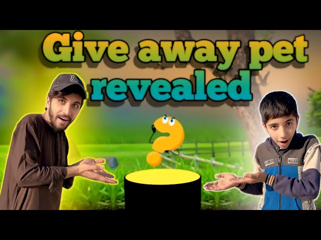 Youtube Give Away PET Revealed: Yea Cute sa pet Hamari kis YouTube family k Pas jaiga?#pet