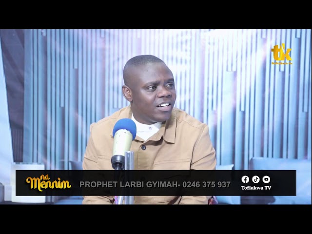 LIVE - NA MENNIM WITH PROPHET SAMUEL LARBI - GYIMAH  - 27-02-2025