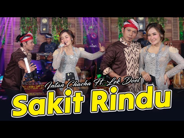 Intan Chacha feat. Lek Doel - Sakit Rindu (Official Music Video)