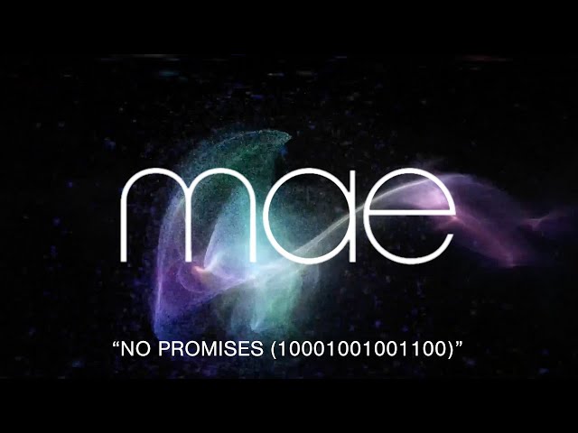 Mae- No Promises (10001001001100) | 360 Experience