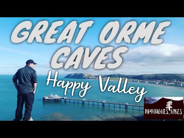 Great Orme / Elephants Cave / Happy Valley / Heulfre Gardens