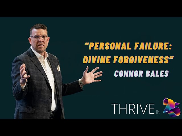 North Campus | Personal Failure - Divine Forgiveness | Connor Bales | Prestonwood Baptist Church