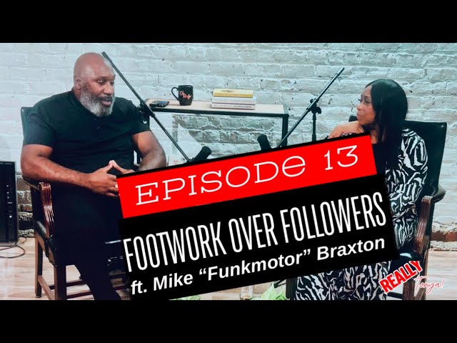 Footwork Over Followers: Mike ‘Funkmotor’ Braxton