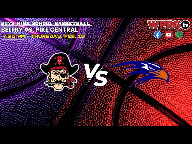 Belfry vs. Pike Central - Boys High School Basketball on WPRGtv (Feb. 13, 2025)