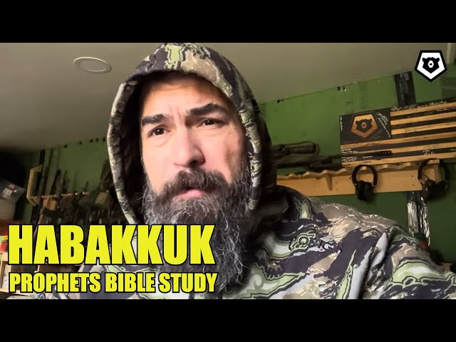 Habakkuk - The Prophets Bible Study