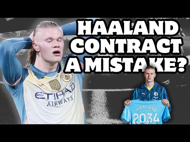 Will Man City regret Haaland contract?