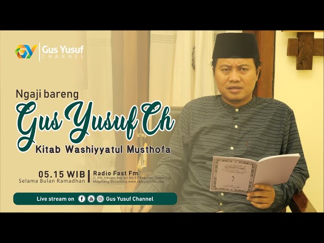 Ngaji Washiyyatul Musthofa Bag 2 Bareng Gus Yusuf Ch