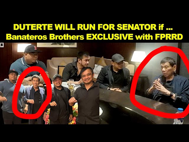 DUTERTE WILL RUN FOR SENATOR if ... Banateros Brothers EXCLUSIVE with PRRD