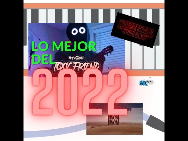 LO MEJOR DEL 2022 MELODICA