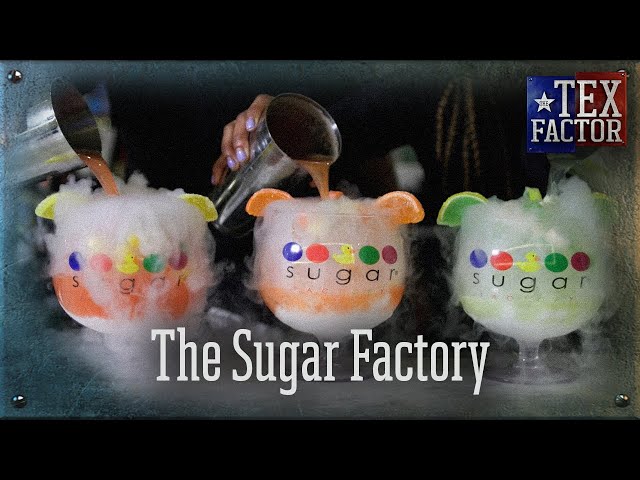 The Tex Factor: The Sugar Factory